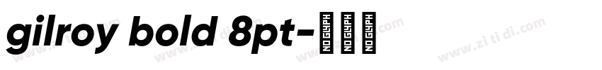 gilroy bold 8pt字体转换